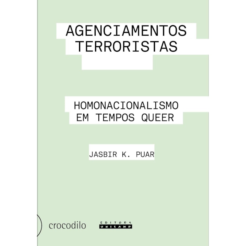 AGENCIAMENTOS TERRORISTAS - HOMONACIONALISMO EM TEMPOS QUEER