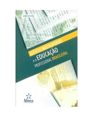AGENCIAS MULTILATERAIS E A EDUCACAO PROFISSIONAL BRASILEIRA - 1