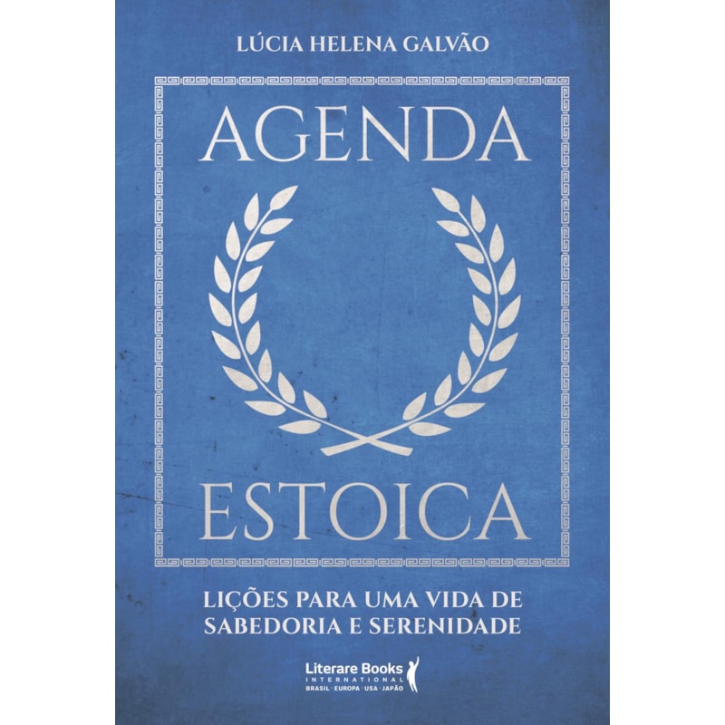 Agenda estoica: Lições para uma vida de sabedoria e serenidade