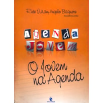 AGENDA JOVEM - O JOVEM NA AGENDA