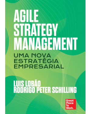 AGILE STRATEGY MANAGEMENT: UMA NOVA ESTRATÉGIA EMPRESARIAL