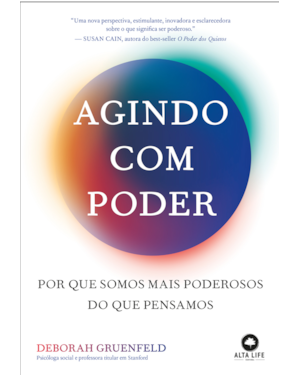 Agindo com poder: porque somos mais poderosos do que pensamos