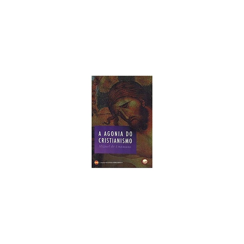 AGONIA DO CRISTIANISMO, A