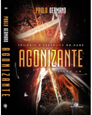AGONIZANTE: PARADOXO DO CAOS