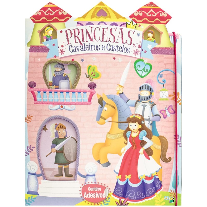 AGORA É COM VOCÊ: PRINCESAS, CAVALEIROS E CASTELOS