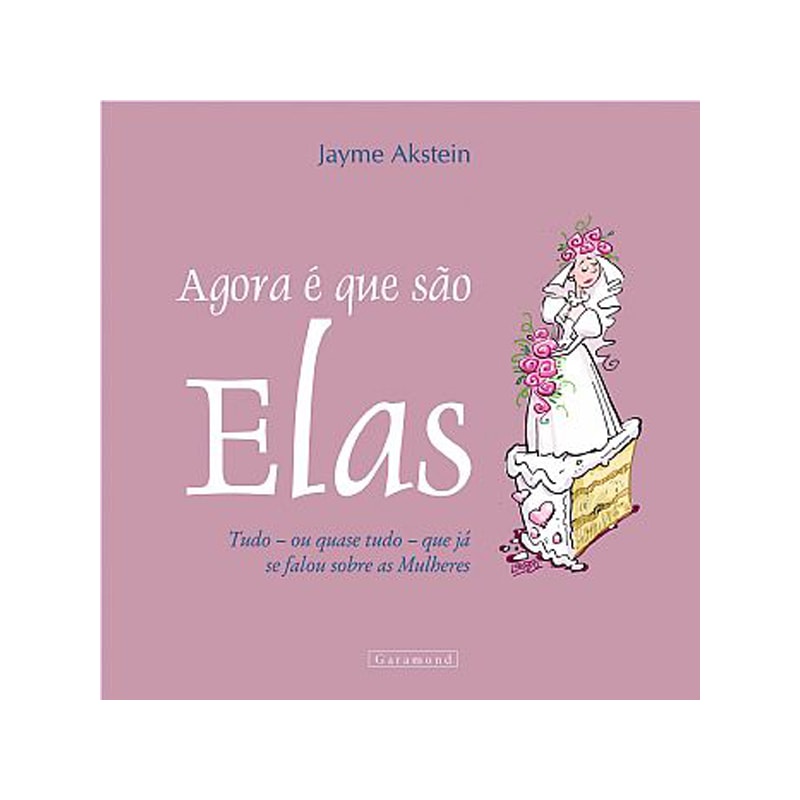 AGORA E QUE SÃO ELAS