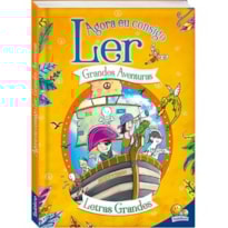 Agora eu Consigo Ler II: Grandes Aventuras