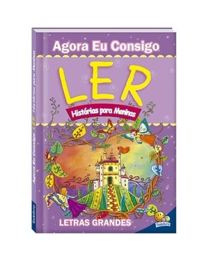 AGORA EU CONSIGO LER II: HISTÓRIAS PARA MENINAS