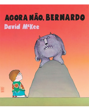 AGORA NÃO, BERNARDO