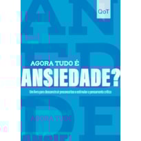 Agora tudo é ansiedade?