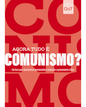 Agora tudo é comunismo?