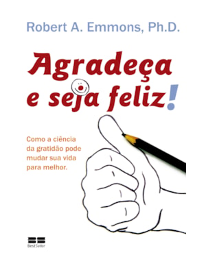 AGRADEÇA E SEJA FELIZ!