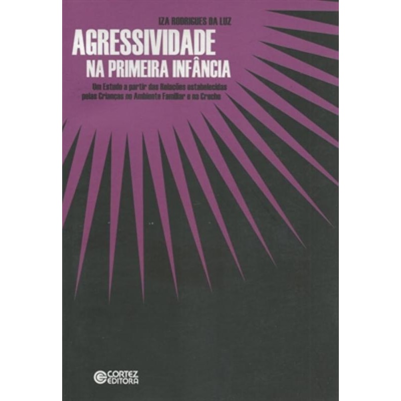 AGRESSIVIDADE NA PRIMEIRA INFÂNCIA
