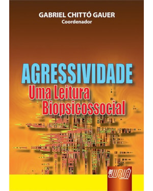 AGRESSIVIDADE - UMA LEITURA BIOPSICOSSOCIAL