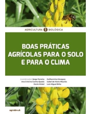 Agricultura biológica - boas práticas agrícolas para o solo e para o clima