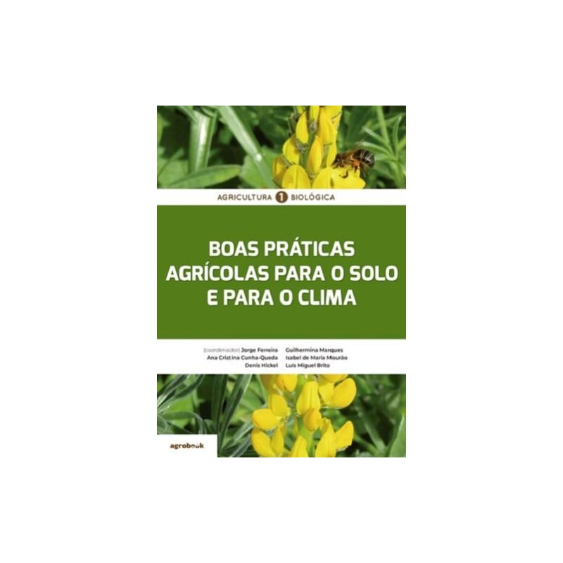 Agricultura biológica - boas práticas agrícolas para o solo e para o clima