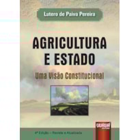 AGRICULTURA E ESTADO - UMA VISÃO CONSTITUCIONAL