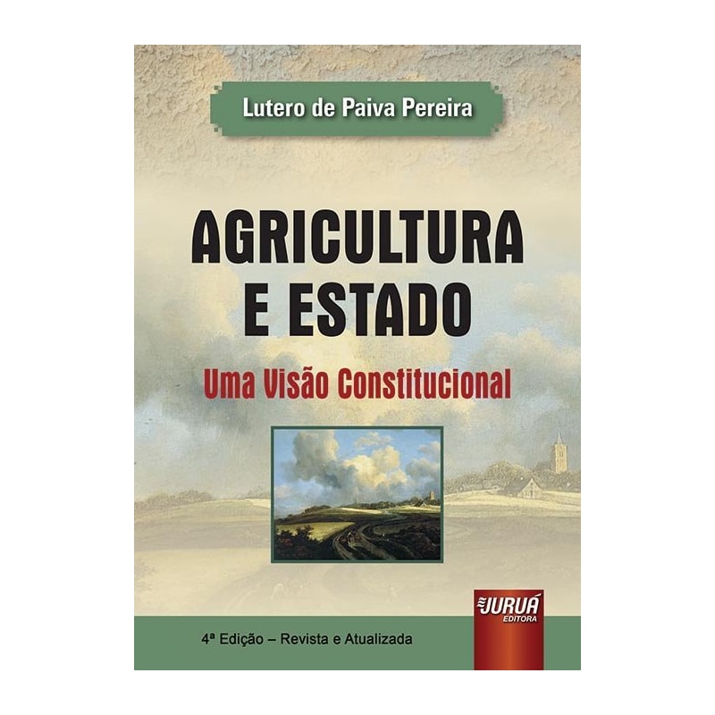 AGRICULTURA E ESTADO - UMA VISÃO CONSTITUCIONAL