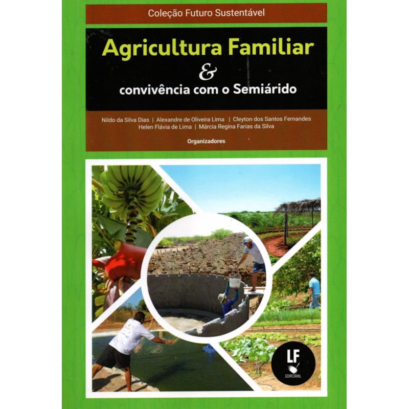 AGRICULTURA FAMILIAR E CONVIVÊNCIA COM O SEMIÁRIDO
