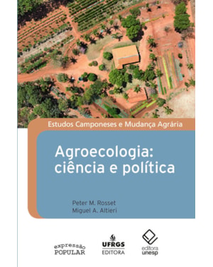 AGROECOLOGIA: CIÊNCIA E POLÍTICA