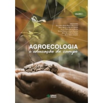 AGROECOLOGIA E EDUCAÇÃO DO CAMPO - VOLUME 2