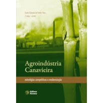 AGROINDUSTRIA CANAVIEIRA - ESTRATEGIAS COMPETITIVAS E MODERNIZACAO