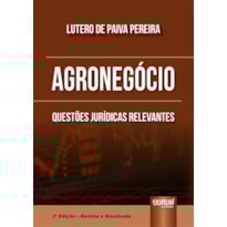 AGRONEGÓCIO - QUESTÕES JURÍDICAS RELEVANTES