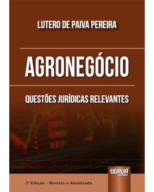 AGRONEGÓCIO - QUESTÕES JURÍDICAS RELEVANTES