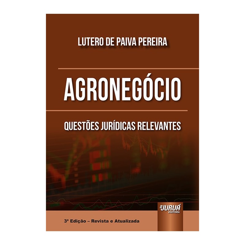 AGRONEGÓCIO - QUESTÕES JURÍDICAS RELEVANTES