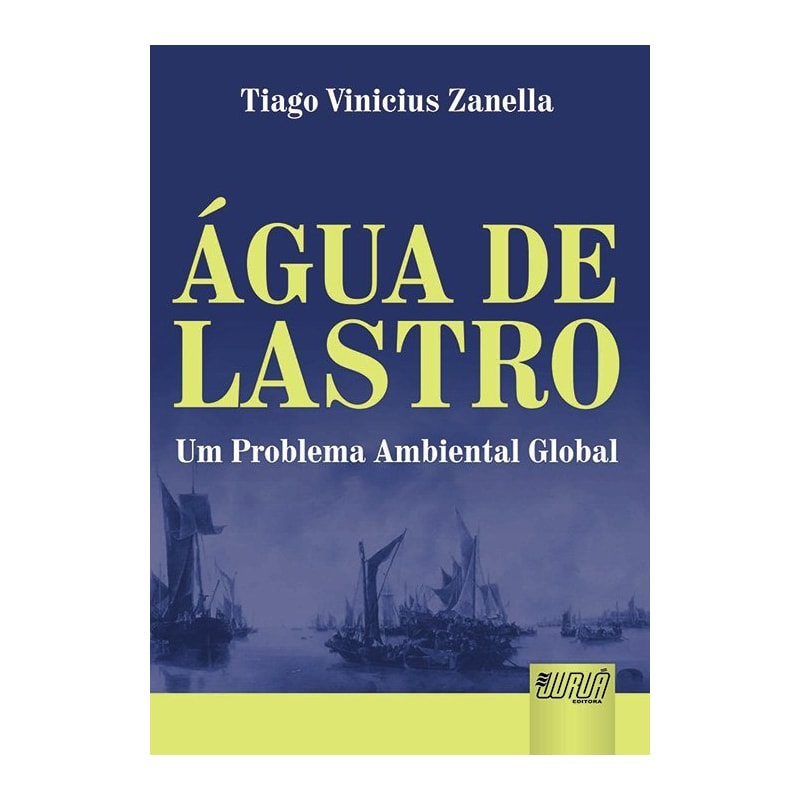 ÁGUA DE LASTRO - UM PROBLEMA AMBIENTAL GLOBAL