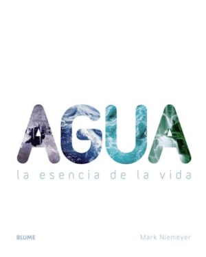 água.la esencia de la vida
