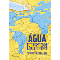 Água: precisamos falar sobre isso