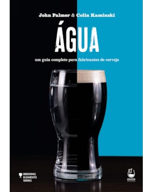 ÁGUA: UM GUIA COMPLETO PARA FABRICANTES DE CERVEJA