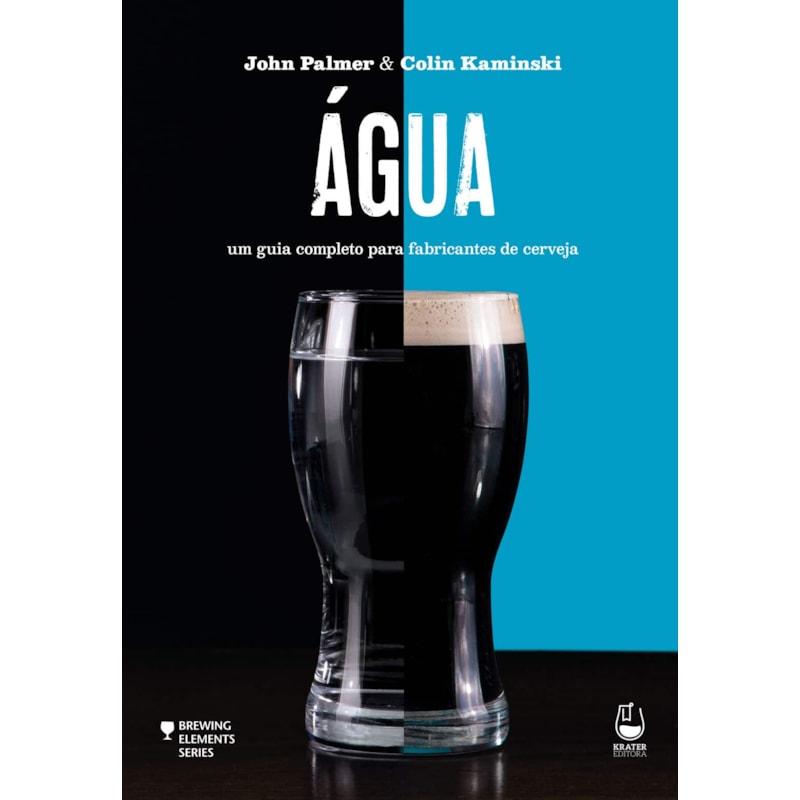 ÁGUA: UM GUIA COMPLETO PARA FABRICANTES DE CERVEJA