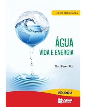 ÁGUA: VIDA E ENERGIA