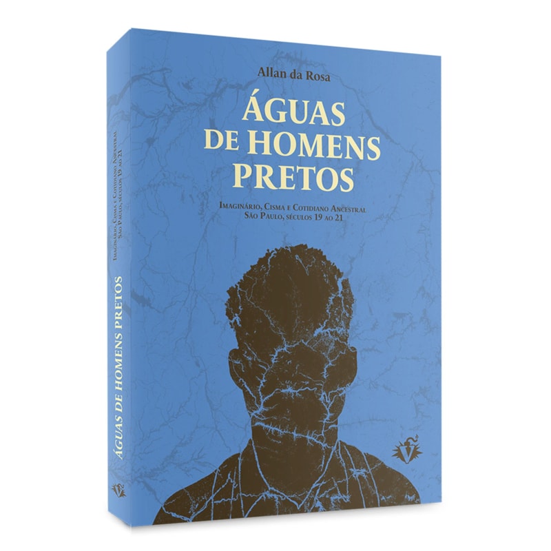 ÁGUAS DE HOMENS PRETOS: IMAGINÁRIO, CISMA E COTIDIANO ANCESTRAL SÃO PAULO, SÉCULOS 19 AO 21