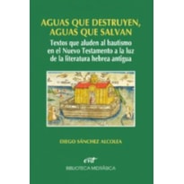 AGUAS QUE DESTRUYEN AGUAS QUE SALVAN