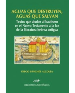 AGUAS QUE DESTRUYEN AGUAS QUE SALVAN