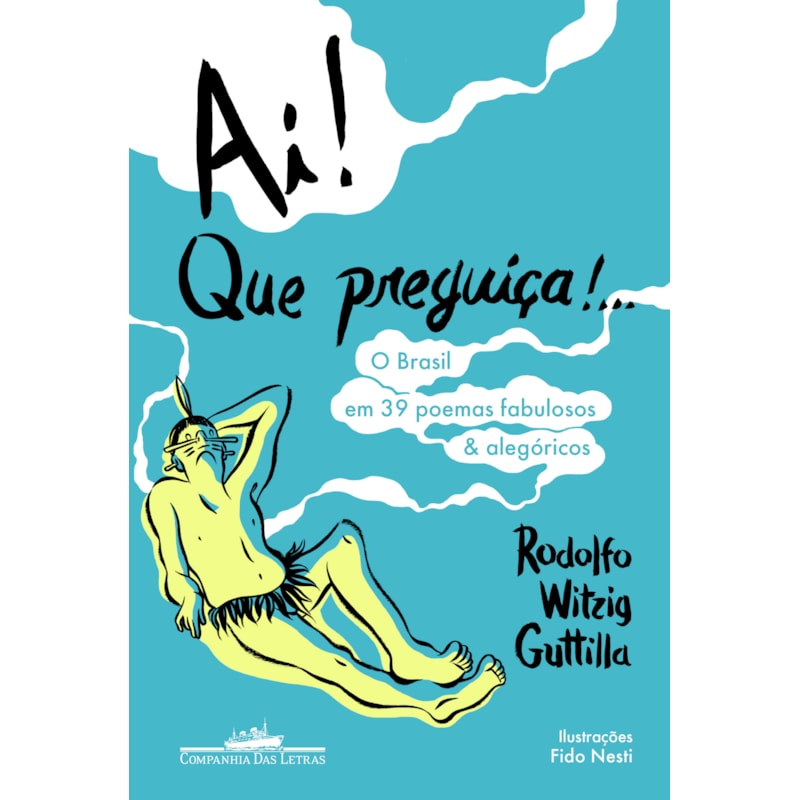 AI! QUE PREGUIÇA!...