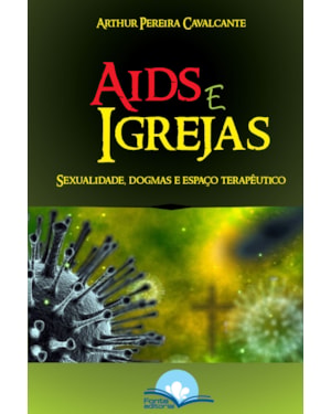 Aids e igrejas: sexualidade, dogmas e espaço terapêutico