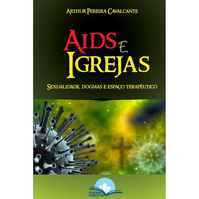 Aids e igrejas: sexualidade, dogmas e espaço terapêutico