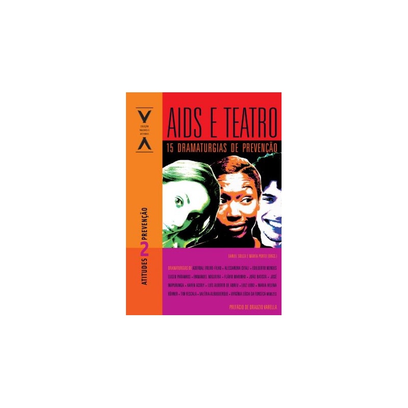 AIDS E TEATRO: 15 DRAMATURGIAS DE PREVENCAO