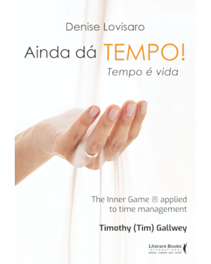 AINDA DÁ TEMPO! TEMPO É VIDA