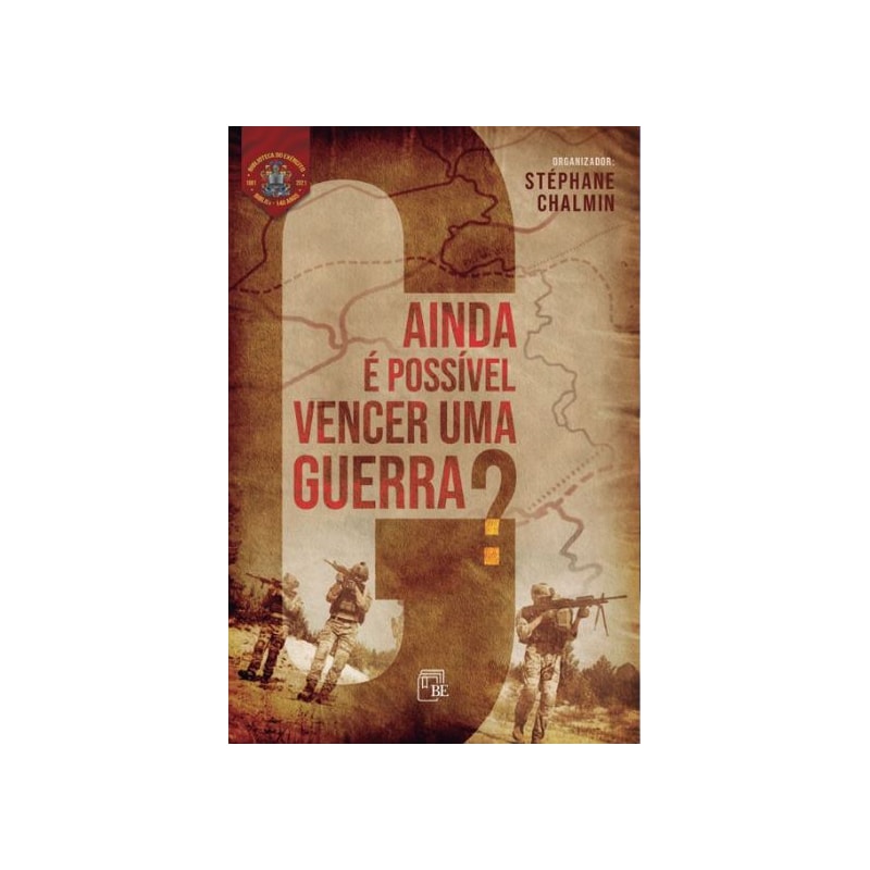 AINDA É POSSÍVEL VENCER UMA GUERRA ?