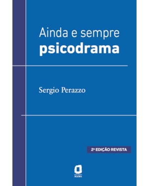 AINDA E SEMPRE PSICODRAMA