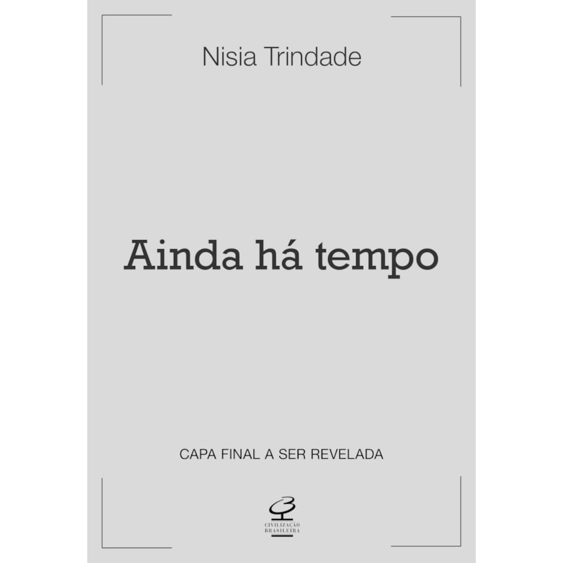AINDA HÁ TEMPO: A PANDEMIA DE COVID-19 E A TRANSFORMAÇÃO DO FUTURO