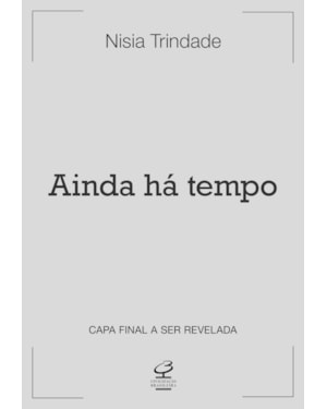 AINDA HÁ TEMPO: A PANDEMIA DE COVID-19 E A TRANSFORMAÇÃO DO FUTURO