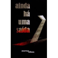 Ainda há uma saída