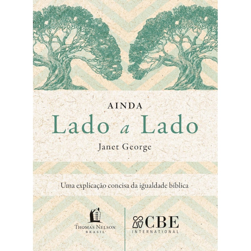 AINDA LADO A LADO: UMA EXPLICAÇÃO CONCISA DA IGUALDADE BÍBLICA