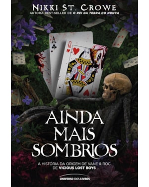 AINDA MAIS SOMBRIOS - UM ROMANCE DARK NO UNIVERSO DE O REI DA TERRA DO NUNCA